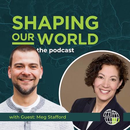 Shaping Our World podcast guest Meg Stafford